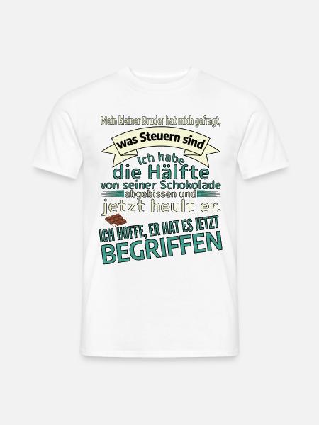 Steuern erklären kleiner Bruder Schokolade lustig - Männer T-Shirt - Weiß