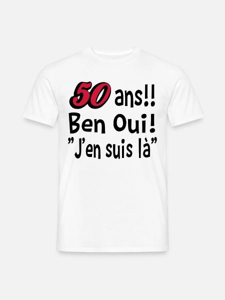 50 ans / anniversaire 50 ans / t-shirt 50 ans - T-shirt homme - blanc