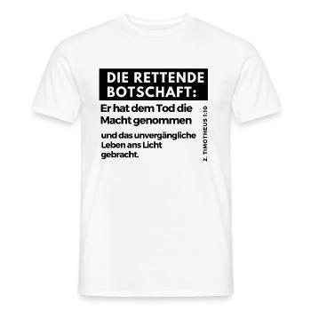 Die rettende Botschaft: - Männer T-Shirt - Weiß - Vorne - AI Model Male 178 dark (178cm)