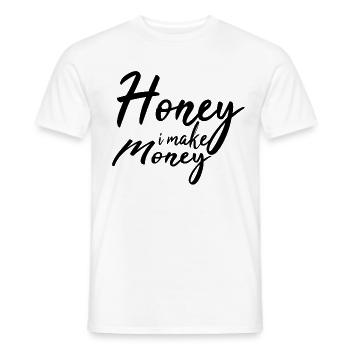 Honey i make money - Men's T-Shirt - white - Front - AI Model Male 178 dark (178cm)