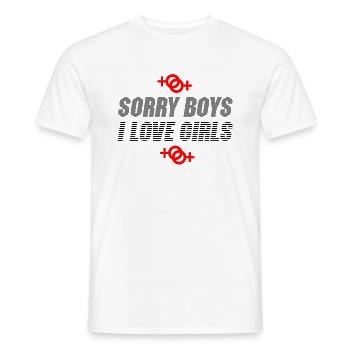 sorry boys i love girls - Männer T-Shirt - Weiß - Vorne - AI Model Male 178 dark (178cm)