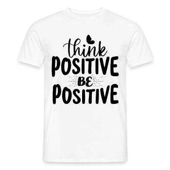 Denk positiv sei positiv - Männer T-Shirt - Weiß - Vorne - AI Model Male 178 dark (178cm)