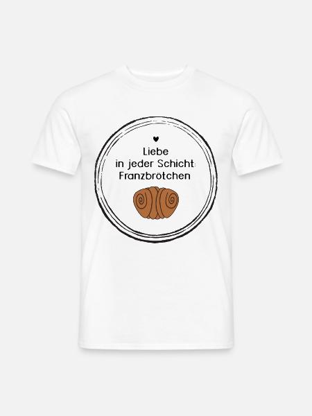 Franzbrötchen Liebe I Liebe in jeder Schicht - Männer T-Shirt - Weiß