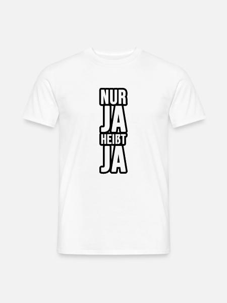 Only Yes means Yes! Nur Ja heißt Ja! - Männer T-Shirt - Weiß