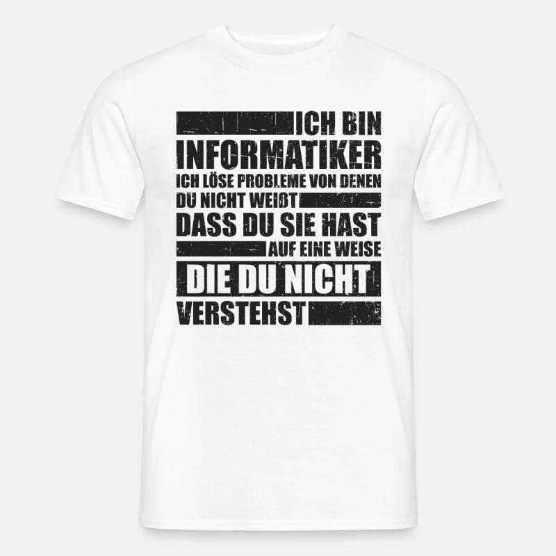 lustige Programmierer Informatiker IT Geschenkidee - Männer T-Shirt - Weiß