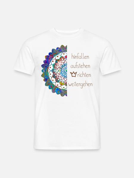 Hinfallen Aufstehen Krone richten Mandala Blume - Männer T-Shirt - Weiß