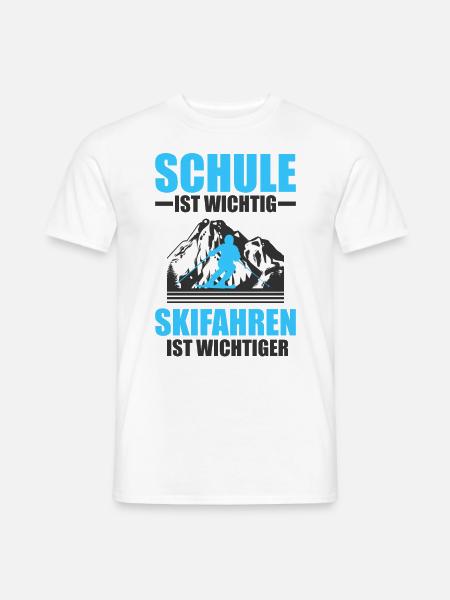 Schule ist wichtig Skifahren ist wichtiger ski - Männer T-Shirt - Weiß