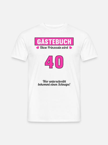 Gästeliste Party 40 Jahre 40 Geburtstag Gästebuch - Männer T-Shirt - Weiß