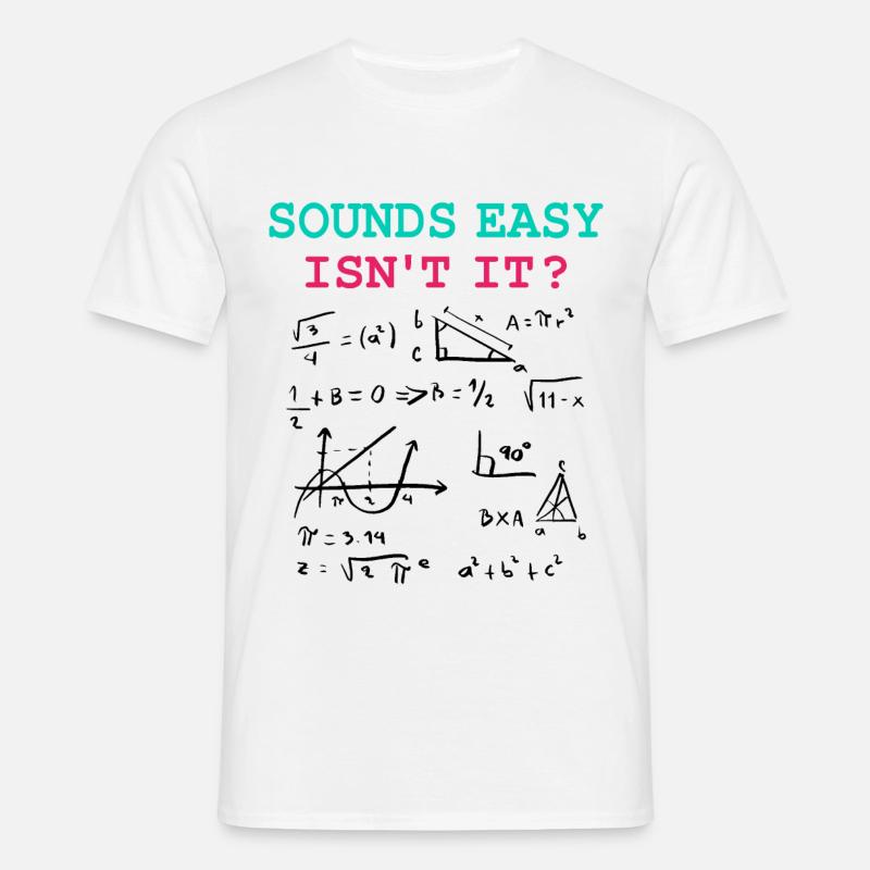 Funny Math Jokes, Physics and Math Formulas - Men's T-Shirt - white