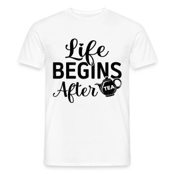 Life Begins After Tea Tea Drinking Tea Drinker Tea - Männer T-Shirt - Weiß - Vorne - AI Model Male 178 dark (178cm)