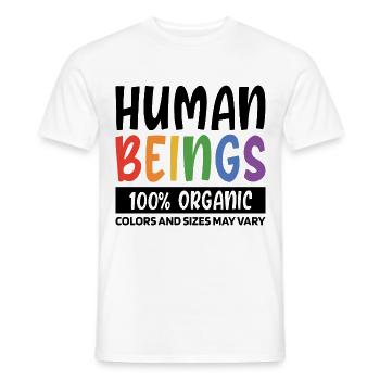 Human Beings 100% Organic Colors And Sizes May Var - Männer T-Shirt - Weiß - Vorne - AI Model Male 178 dark (178cm)