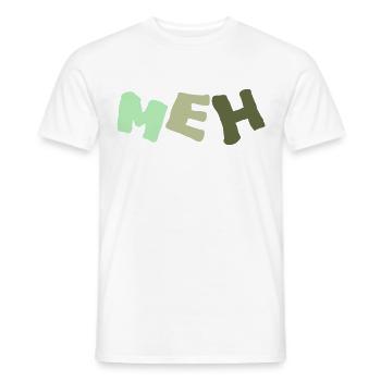 meh - Men's T-Shirt - white - Front - AI Model Male 178 dark (178cm)