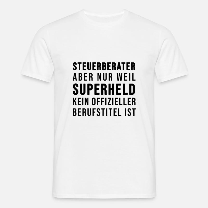 Steuerberater oder SUPERHELD - Männer T-Shirt - Weiß