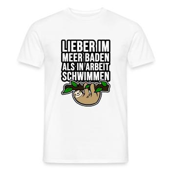 Lieber im Meer baden als in Arbeit schwimmen Faul - Männer T-Shirt - Weiß - Vorne - AI Model Male 178 dark (178cm)
