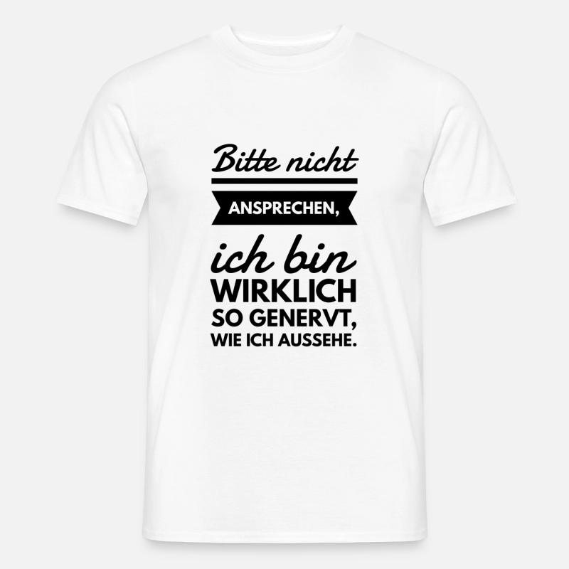 Bitte nicht ansprechen Spruch Tshirt - Männer T-Shirt - Weiß
