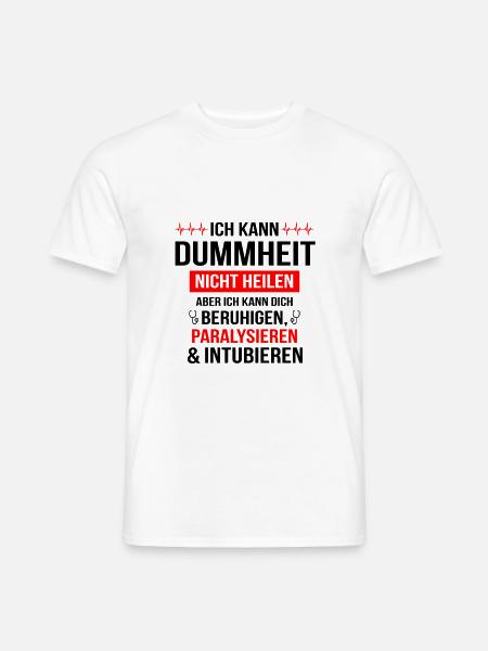 Notarzt Rettungsdienst Spruch Beruf Geschenk - Männer T-Shirt - Weiß