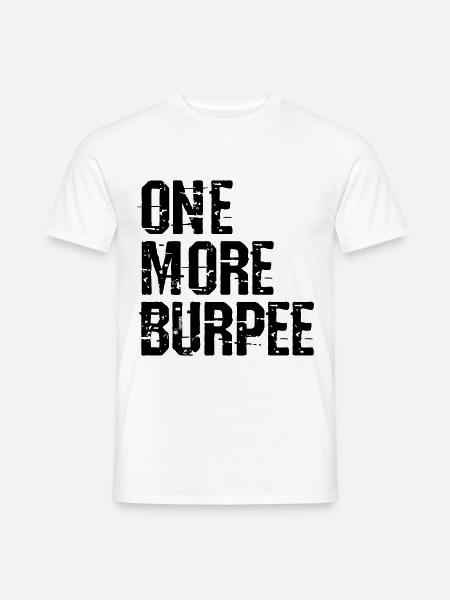 One More Burpee Vektor - Männer T-Shirt - Weiß