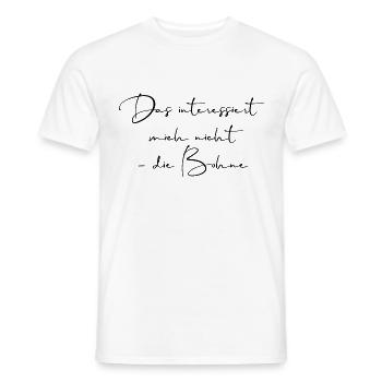 Interesse Bohne Egal Das interessiert mich nicht - Männer T-Shirt - Weiß - Vorne - AI Model Male 178 dark (178cm)