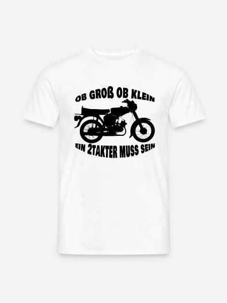 Ob groß ob klein, ein 2Takter muss sein! - Männer T-Shirt - Weiß