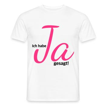 Ich habe Ja gesagt, Verlobung, Hochzeit JGA - Männer T-Shirt - Weiß - Vorne - AI Model Male 178 dark (178cm)