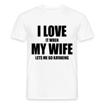 I Love It When My Wife Let's Me Kayaking Rowing Ca - Männer T-Shirt - Weiß - Vorne - AI Model Male 178 dark (178cm)