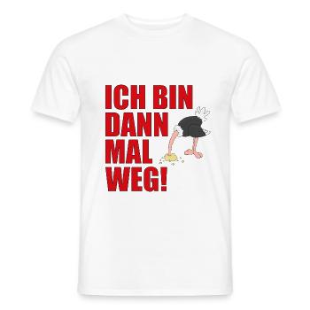 ICH BIN DANN MAL WEG! - Männer T-Shirt - Weiß - Vorne - AI Model Male 178 dark (178cm)