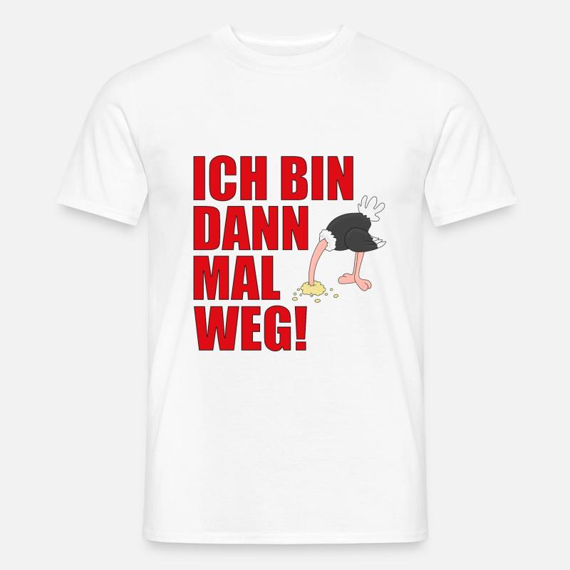 ICH BIN DANN MAL WEG! - Männer T-Shirt - Weiß