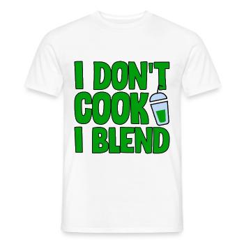 I Don't Cook I Blend 2 - Men's T-Shirt - white - Front - AI Model Male 178 dark (178cm)