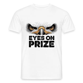 Focused Eagle Eyes On Prize Inspirierendes Zitat - Männer T-Shirt - Weiß - Vorne - AI Model Male 178 dark (178cm)