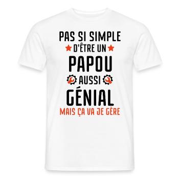 Pas facile d être un papou aussi génial - T-shirt homme - blanc - Devant - AI Model Male 178 dark (178cm)
