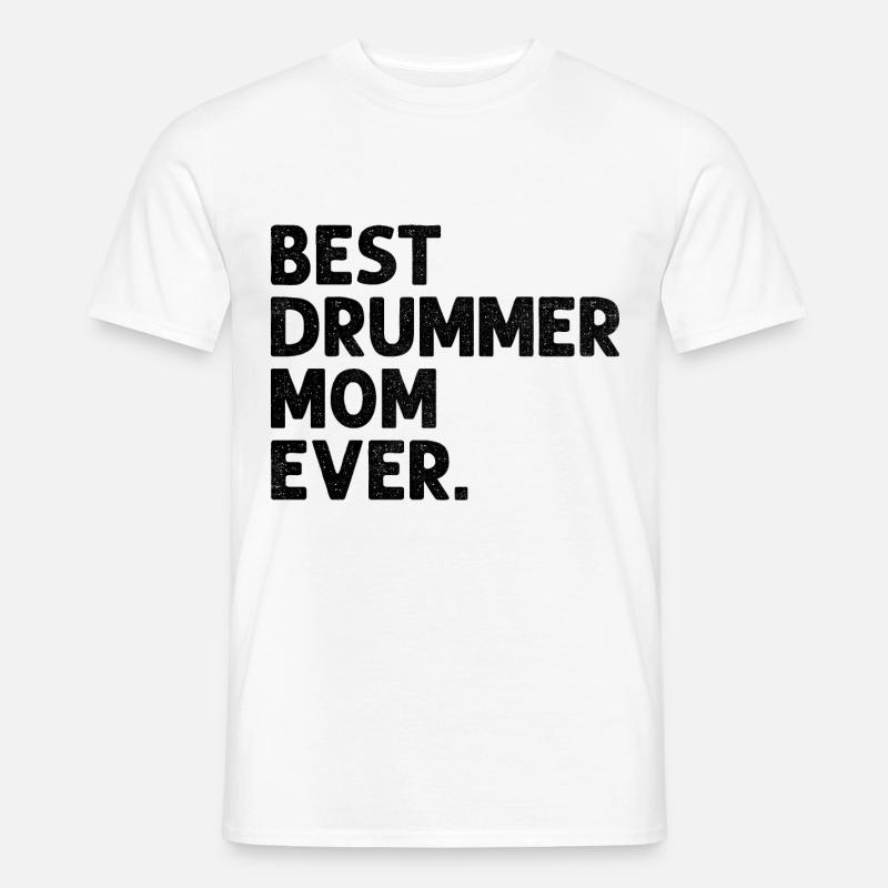 Beste Schlagzeuger-Mutter aller Zeiten Schlagzeug-Trommel-Mutter - Männer T-Shirt - Weiß