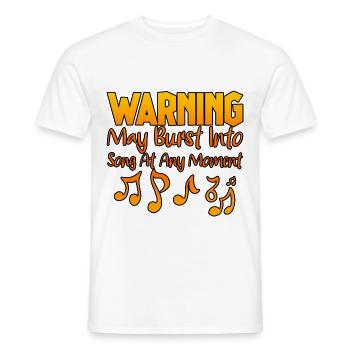 Warning May Burst Into Song At Any Moment 2 - Men's T-Shirt - white - Front - AI Model Male 178 dark (178cm)