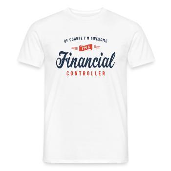 Of Course I Am Awesome I'm a Financial Controller - Men's T-Shirt - white - Front - AI Model Male 178 dark (178cm)