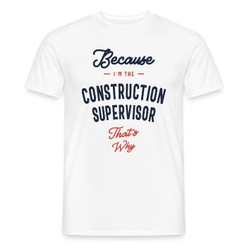 Construction Supervisor Job Occupation - Men's T-Shirt - white - Front - AI Model Male 178 dark (178cm)
