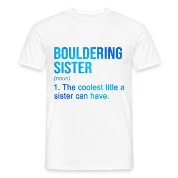 Bouldering Sister Noun Definition Boulder Rock Cli - Männer T-Shirt - Weiß - Vorne - AI Model Male 178 dark (178cm)