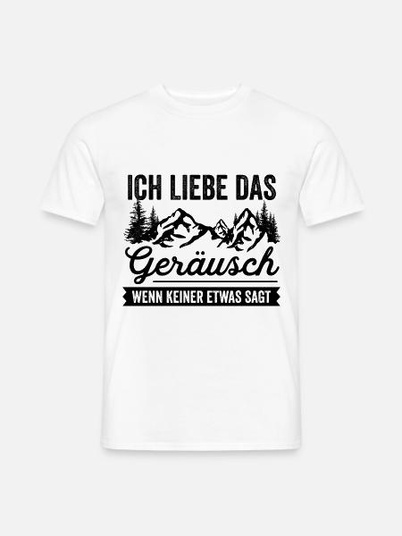 Wandern Ich Liebe Das Geräusch Wenn Keiner Etwas S - Männer T-Shirt - Weiß