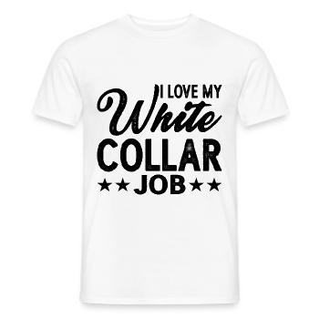 I Love My White Collar Job 2 - Männer T-Shirt - Weiß - Vorne - AI Model Male 178 dark (178cm)