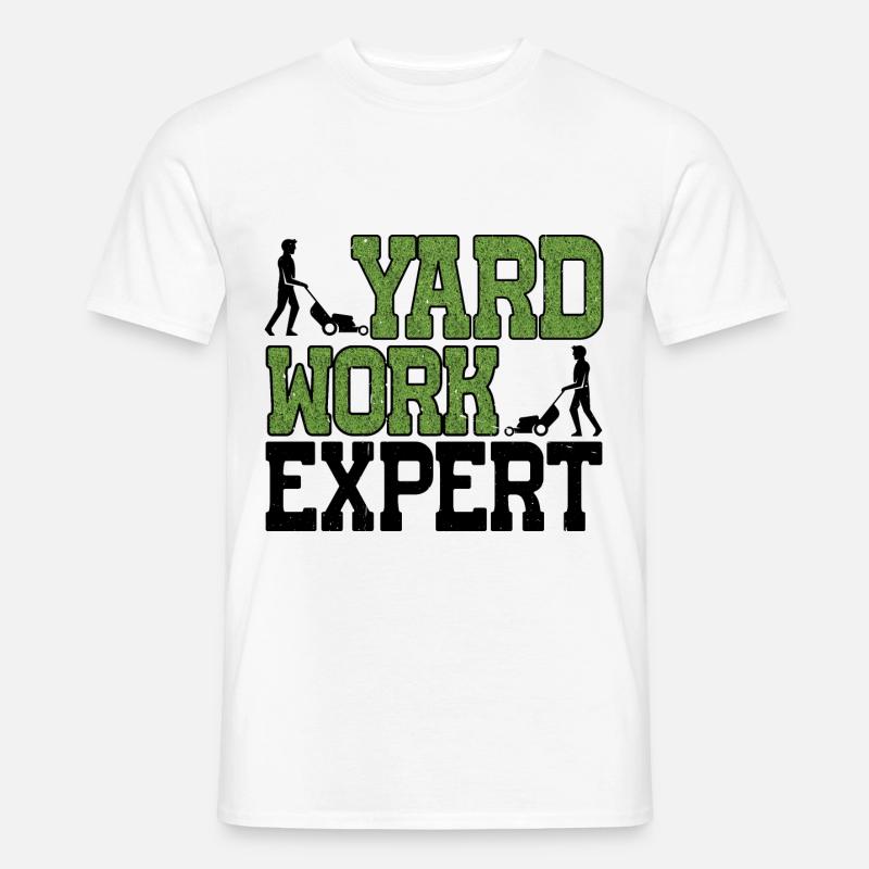 Yard Work Expert 22 - Männer T-Shirt - Weiß
