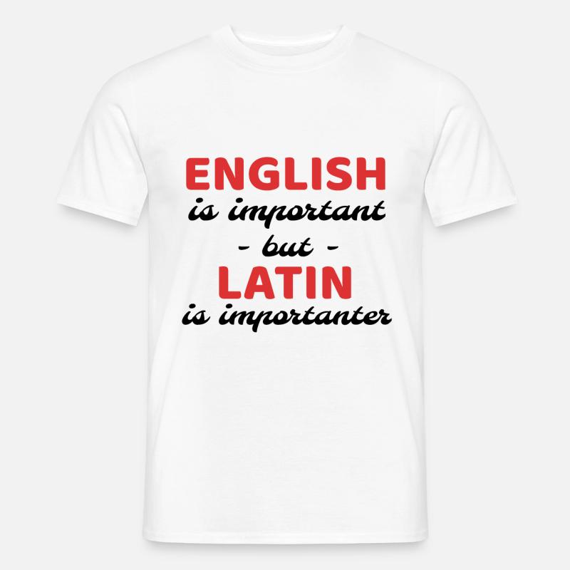 Latein Lehrer Geschenkidee Lehramt Schule Sprache - Männer T-Shirt - Weiß