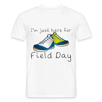 I'm Just Here For Field Day 9 - Men's T-Shirt - white - Front - AI Model Male 178 dark (178cm)