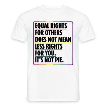 Equal Rights For Others Does Not Mean Less Rights - Männer T-Shirt - Weiß - Vorne - AI Model Male 178 dark (178cm)