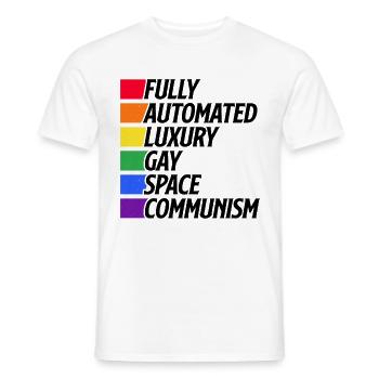 Fully Automated Luxury Gay Space Communism Lesbian - Männer T-Shirt - Weiß - Vorne - AI Model Male 178 dark (178cm)