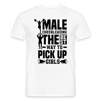 Male Cheerleading The Best Way To Pick Up Girls Sp - Männer T-Shirt - Weiß - Vorne - AI Model Male 178 dark (178cm)