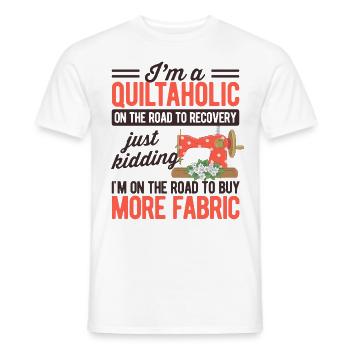 I'm A Quiltaholic On The Road To Recovery Just Kid - Männer T-Shirt - Weiß - Vorne - AI Model Male 178 dark (178cm)