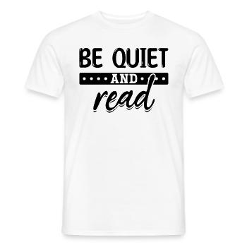 Be Quiet And Read Book Lover Literature Book - Männer T-Shirt - Weiß - Vorne - AI Model Male 178 dark (178cm)