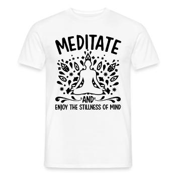 Meditate Enjoy The Stillness Of Mind Meditating Sp - Männer T-Shirt - Weiß - Vorne - AI Model Male 178 dark (178cm)