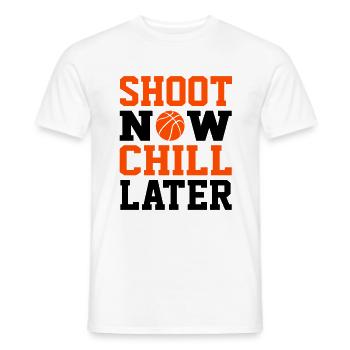 Basketball Shoot Now Chill Later Basketball Fan - Men's T-Shirt - white - Front - AI Model Male 178 dark (178cm)