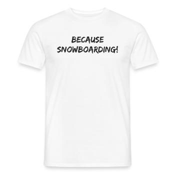 Snowboard - omdat snowboarden - Heren T-shirt - wit - Voor - AI Model Male 178 dark (178cm)