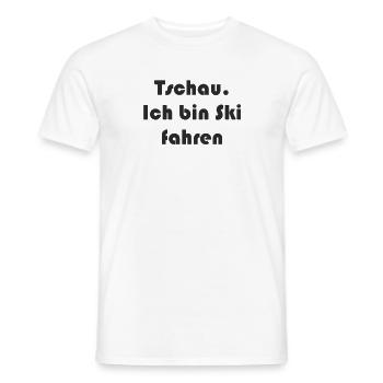Ski - Tschau Ich bin Ski fahren - Männer T-Shirt - Weiß - Vorne - AI Model Male 178 dark (178cm)