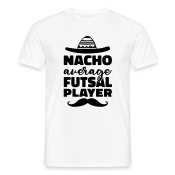 Nacho Average Futsal Player Indoor Soccer Sports F - Männer T-Shirt - Weiß - Vorne - AI Model Male 178 dark (178cm)